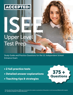 ISEE Upper Level Test Prep: Study Guide and Practice Questions for the UL Independent School Entrance Exam Cover Image