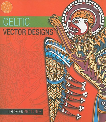 Celtic Vector Designs [With CDROM] (Dover Pictura) Cover Image