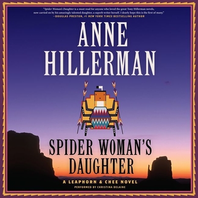 Spider Woman's Daughter: A Leaphorn & Chee Novel By Anne Hillerman, Christina Delaine (Read by) Cover Image