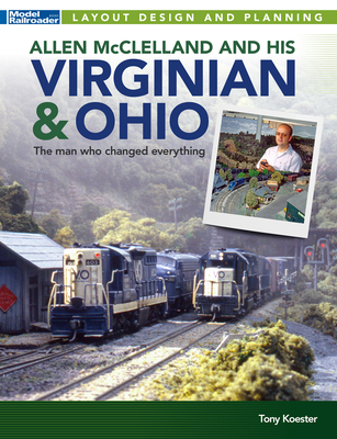 Allen McClelland and His Virginian & Ohio Cover Image