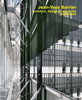 Jean-Yves Barrier. Architect, Designer, and Artist. 2005-2023 Cover Image