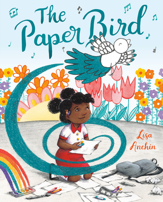 The Paper Bird By Lisa Anchin, Lisa Anchin (Illustrator) Cover Image