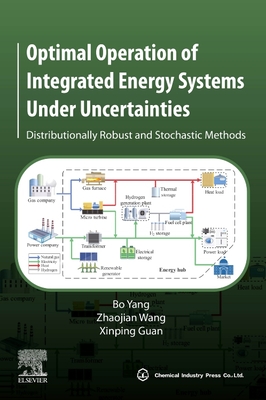 Optimal Operation of Integrated Energy Systems Under Uncertainties: Distributionally Robust and Stochastic Methods Cover Image