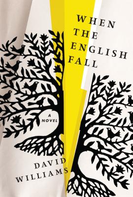 When the English Fall: A Novel Cover Image