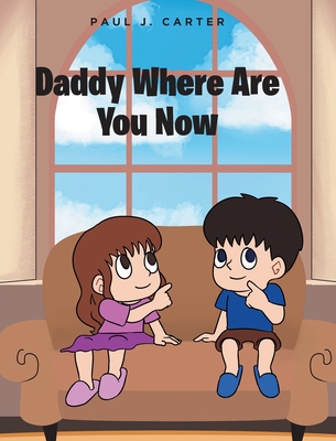 Cover for Daddy Where Are You Now