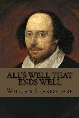 All's Well That Ends Well By William Shakespeare Cover Image