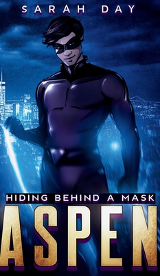 Aspen: Hiding Behind a Mask (Book 1) Cover Image