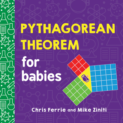 Pythagorean Theorem for Babies (Baby University)