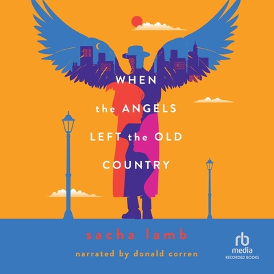 When the Angels Left the Old Country Cover Image