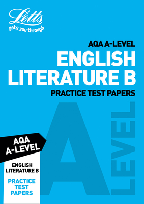 Letts A-Level Revision Success – AQA A-Level English Literature B Practice Test Papers By Collins UK Cover Image