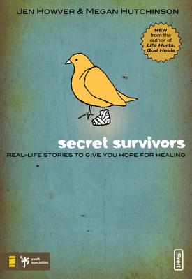 Secret Survivors: Real-Life Stories to Give You Hope for Healing Cover Image