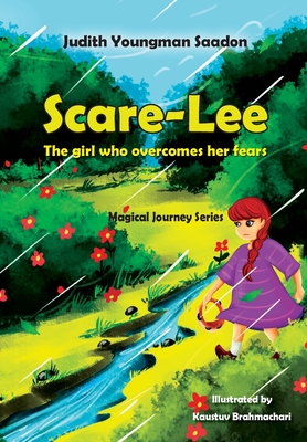 Scare-Lee - The girl who overcomes her fears (Magical Journey #1)