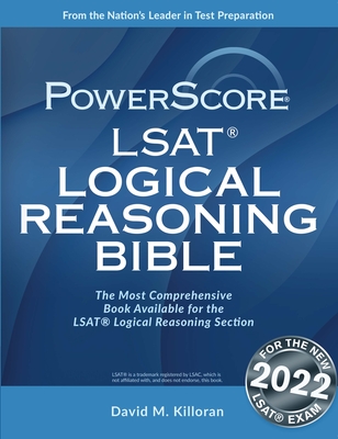 Powerscore LSAT Logical Reasoning Bible By David M. Killoran Cover Image