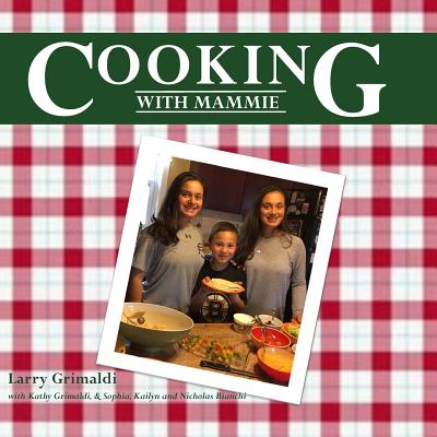 Cooking with Mammie By Larry Grimaldi Cover Image
