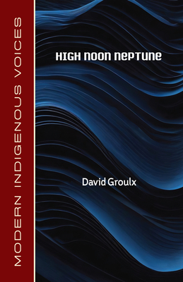 High Noon Neptune By David Groulx Cover Image