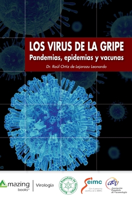 Los Virus de la Gripe: Pandemias, epidemias y vacunas Cover Image