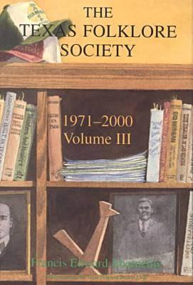 Cover for Texas Folklore Society, 1971-2000