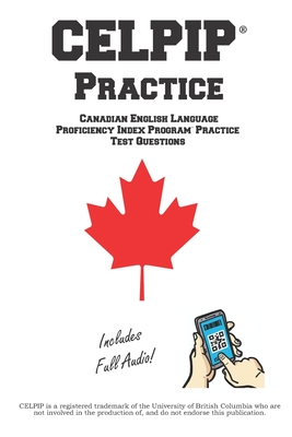 CELPIP Practice: Canadian English Language Proficiency Index Program(R) Practice Questions By Complete Test Preparation Inc Cover Image