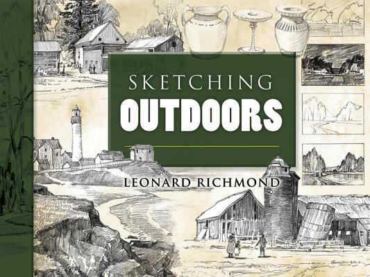 Sketching Outdoors (Dover Art Instruction) By Leonard Richmond Cover Image