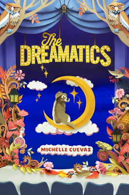 The Dreamatics By Michelle Cuevas Cover Image