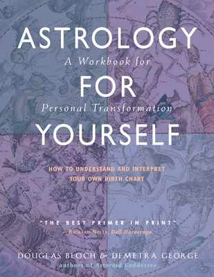 Astrology for Yourself: How to Understand And Interpret Your Own Birth Chart Cover Image