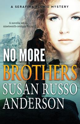 No More Brothers (A Serafina Florio Mystery #2)
