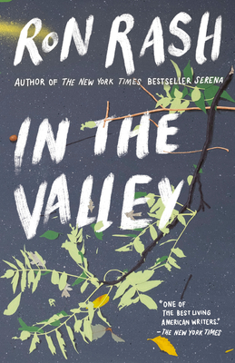 In the Valley: Stories and a Novella Based on SERENA By Ron Rash Cover Image