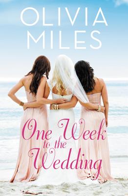 One Week to the Wedding: An unforgettable story of love, betrayal, and sisterhood (Misty Point #1) By Olivia Miles Cover Image