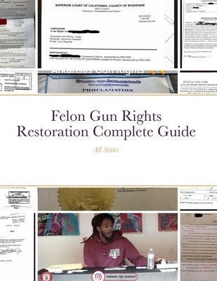 Felon Gun Rights Restoration Complete Guide: All States Cover Image