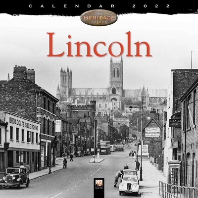 Lincoln Heritage Wall Calendar 2022 (Art Calendar) Cover Image