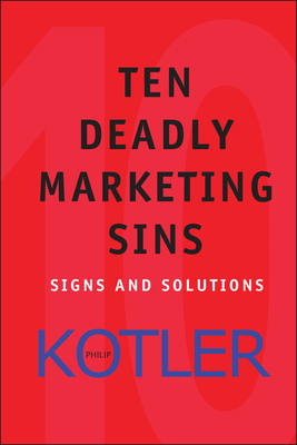 Ten Deadly Marketing Sins: Signs and Solutions Cover Image