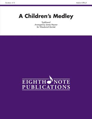 A Children's Medley: Score & Parts (Eighth Note Publications) Cover Image