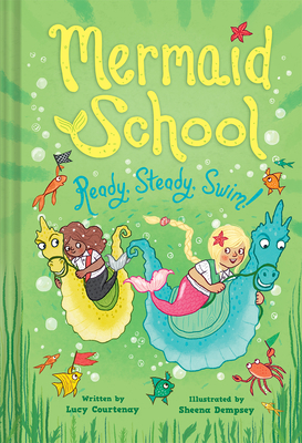 Ready, Steady, Swim! (Mermaid School 3) Cover Image