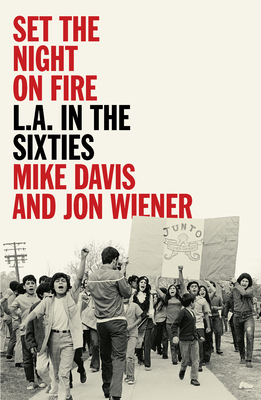 Set the Night on Fire: L.A. in the Sixties Cover Image