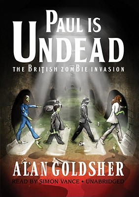 Paul Is Undead: The British Zombie Invasion Cover Image