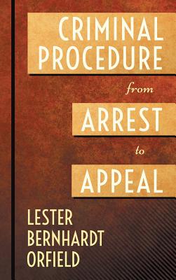 Criminal Procedure from Arrest to Appeal Cover Image