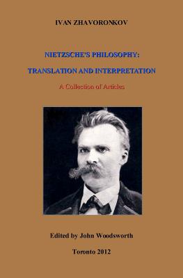 Nietzsche's Philosophy: Translation and Interpretation