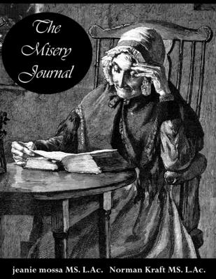 The Misery Journal By Jeanie Mossa, Norman Kraft Cover Image