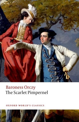 The Scarlet Pimpernel (Oxford World's Classics) | Politics and