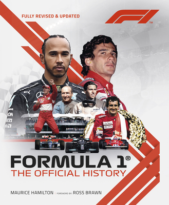 Formula 1: The Official History By Maurice Hamilton, Ross Brawn (Foreword by) Cover Image