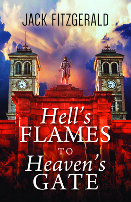 Hell's Flames to Heaven's Gate: A History of the Roman Catholic Church in Newfoundland Cover Image