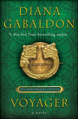 Voyager (25th Anniversary Edition): A Novel (Outlander Anniversary Edition #3) Cover Image