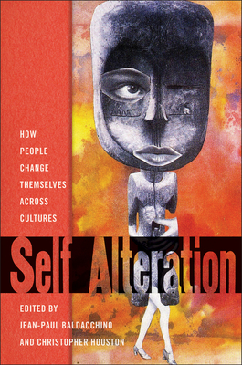 Self-Alteration: How People Change Themselves across Cultures Cover Image