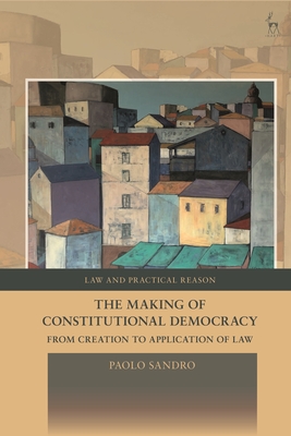 The Creation and Application of Law: A Neglected Distinction (Law and Practical Reason) Cover Image