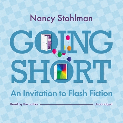Going Short: An Invitation to Flash Fiction Cover Image