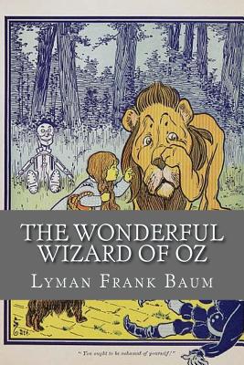 The Wonderful Wizard of Oz By Lyman Frank Baum Cover Image