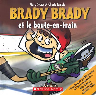 Brady Brady Et Le Boute-En-Train By Mary Shaw, Chuck Temple Cover Image