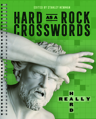 Hard as a Rock Crosswords: Really Hard By Stanley Newman Cover Image