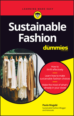 Sustainable Fashion for Dummies By Paula Mugabi Cover Image