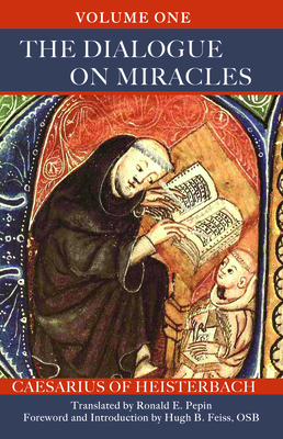The Dialogue on Miracles: Volume 1 Volume 89 (Cistercian Fathers #89) Cover Image